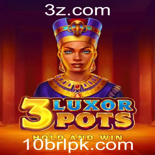 Descubra o Fascinante Mundo de 3LuxorPots e a Emoção das Apostas de 10BRL
